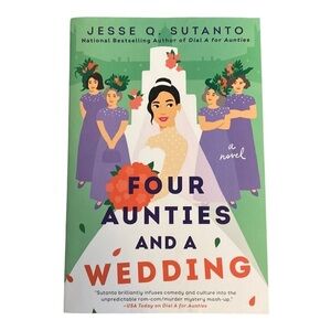 Four Aunties and a Wedding Paperback By Jesse Q. Sutanto